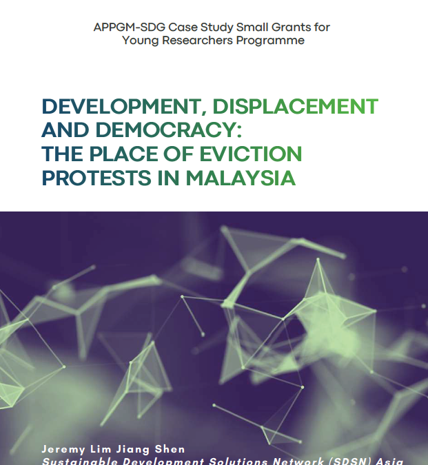 Development, Displacement and Democracy: The Place of Eviction Protests in Malaysia